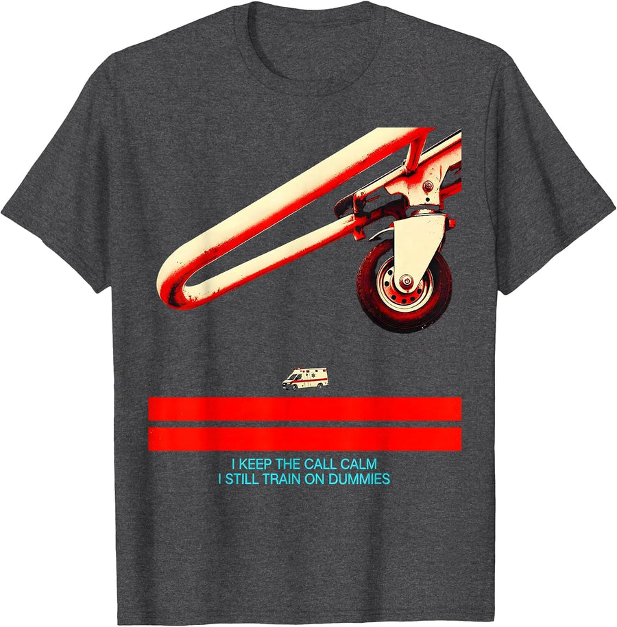 Men's I Keep The Call Calm I Still Train On Dummies Funny EMT T-Shirt - Dark Heather Grey
