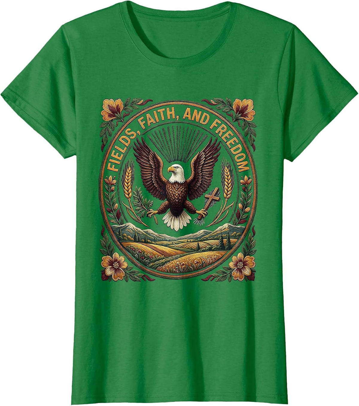 Women's Fields Faith and Freedom Patriotic Country Design T-Shirt - Kelly Green