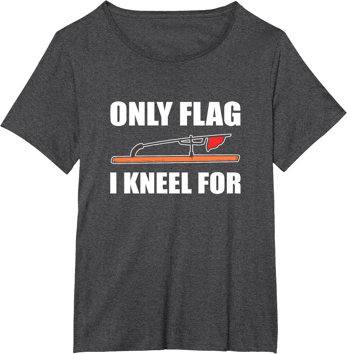 Only Flag I Kneel for - Ice Fishing Red Flag T-Shirt - Dark Heather Grey