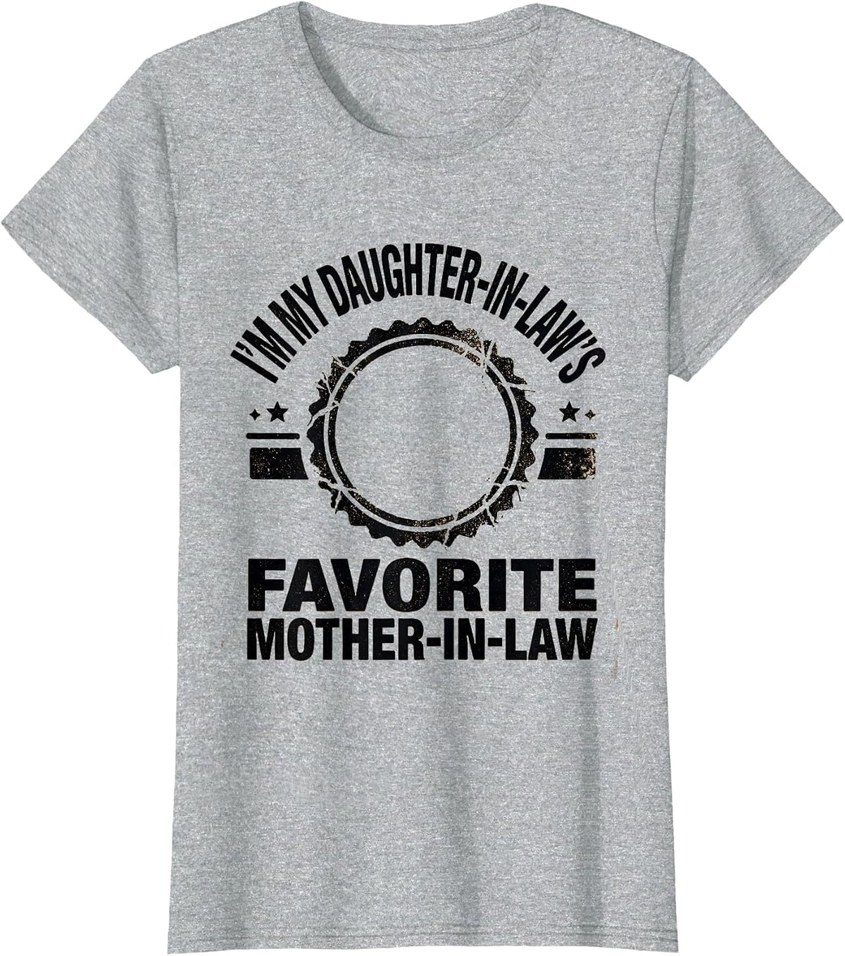 Women's I'm My Daughter-In-Law's Favorite Mother-In-Law Funny T-Shirt - Heather Grey
