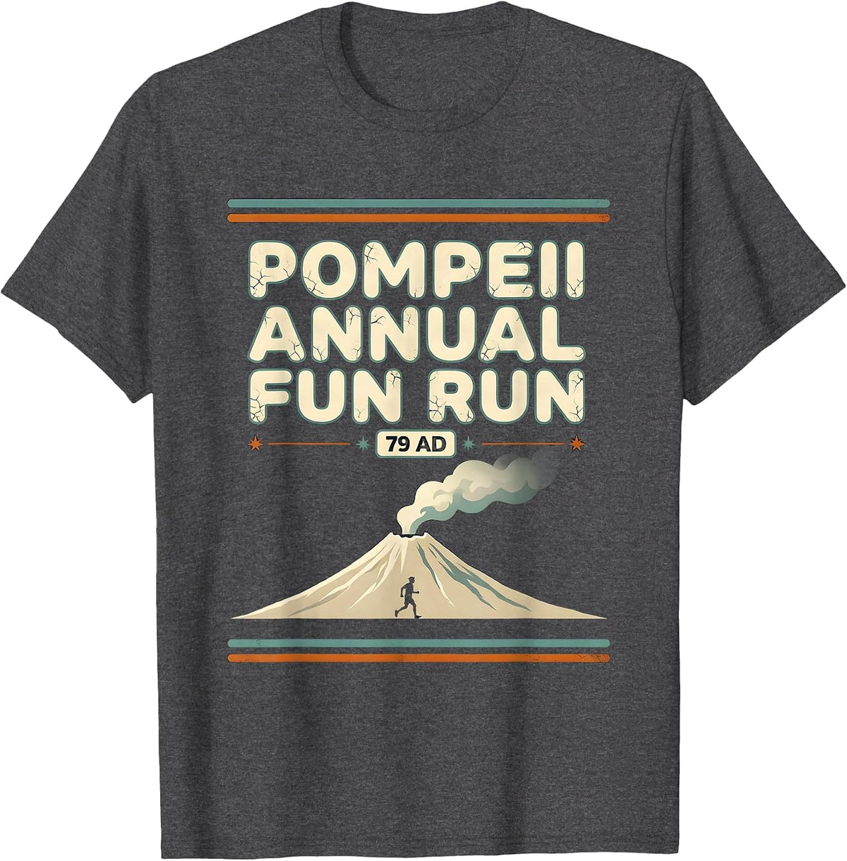 Men's Pompeii Annual Fun Run 79 AD Funny Volcano History Geography T-Shirt - Dark Heather Grey