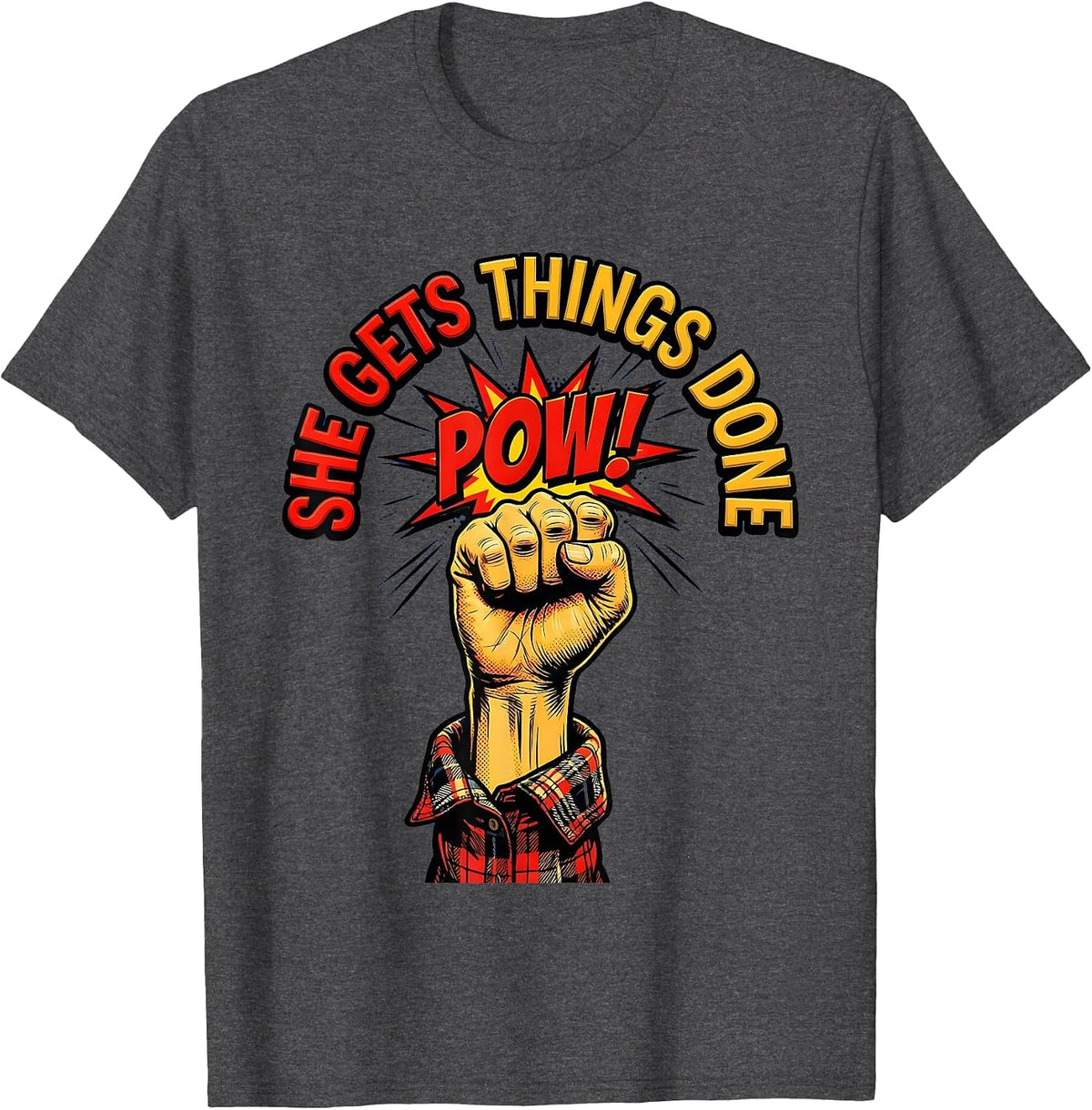 She Gets Things Done Do It Lady Design T-Shirt - Dark Heather Grey