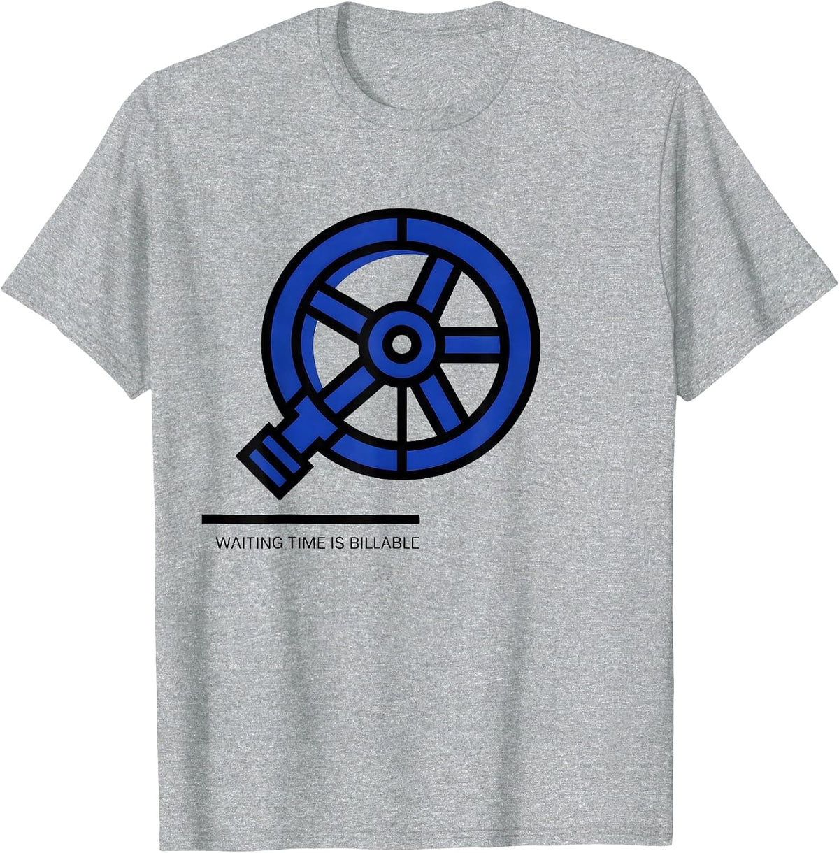 Men's Waiting Time Is Billable Funny Plumber Pipefitter Occupation T-Shirt - Heather Grey