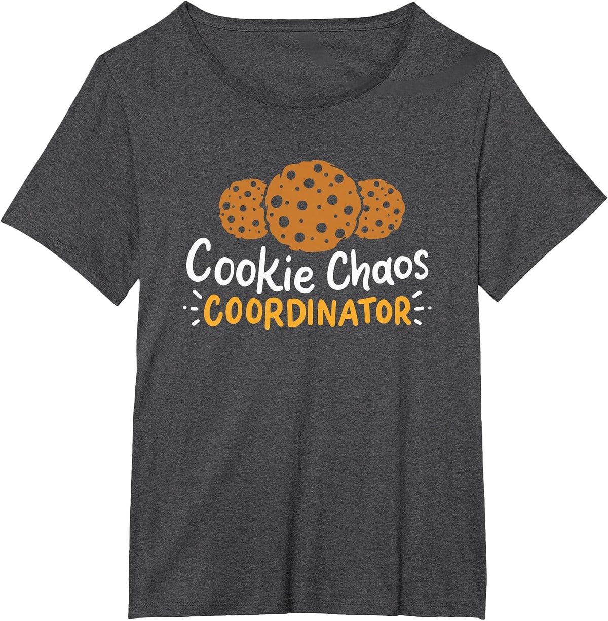 Cookie Chaos Coordinator - Cookies T-Shirt - Dark Heather Grey