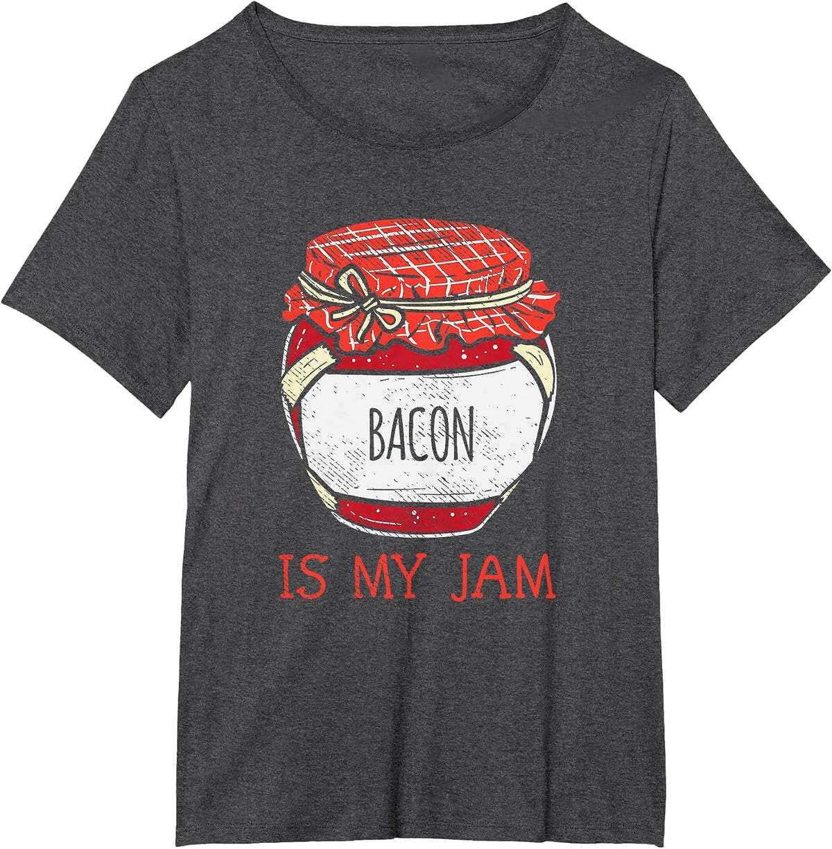 Cute Bacon Lover Saying T-Shirt - Dark Heather Grey