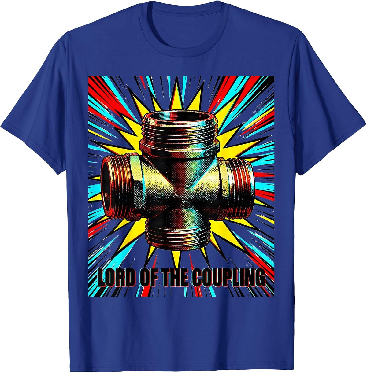 Men's Lord Of The Coupling Funny Plumber Pipefitter Occupational T-Shirt - Royal Blue