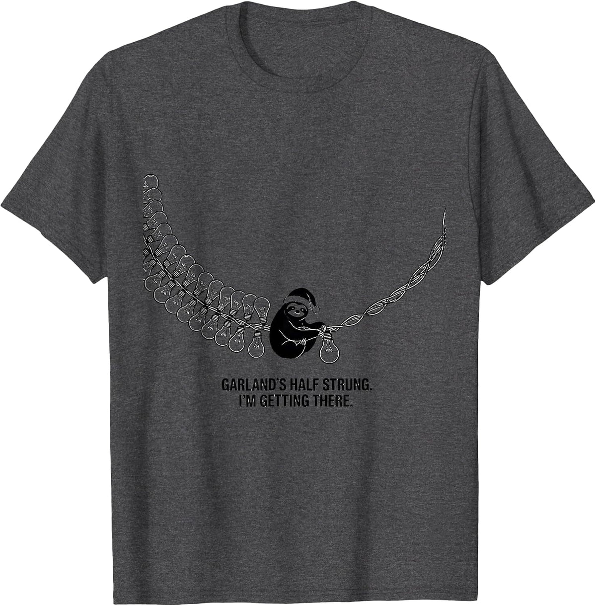 Men's Garland's Half Strung I'm Getting There Funny Sloth T-Shirt - Dark Heather Grey