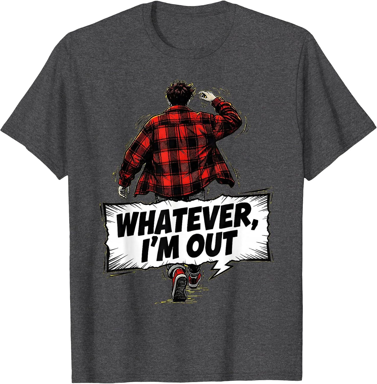 Men's Whatever I'm Out Retro 90s Attitude Design T-Shirt - Dark Heather Grey