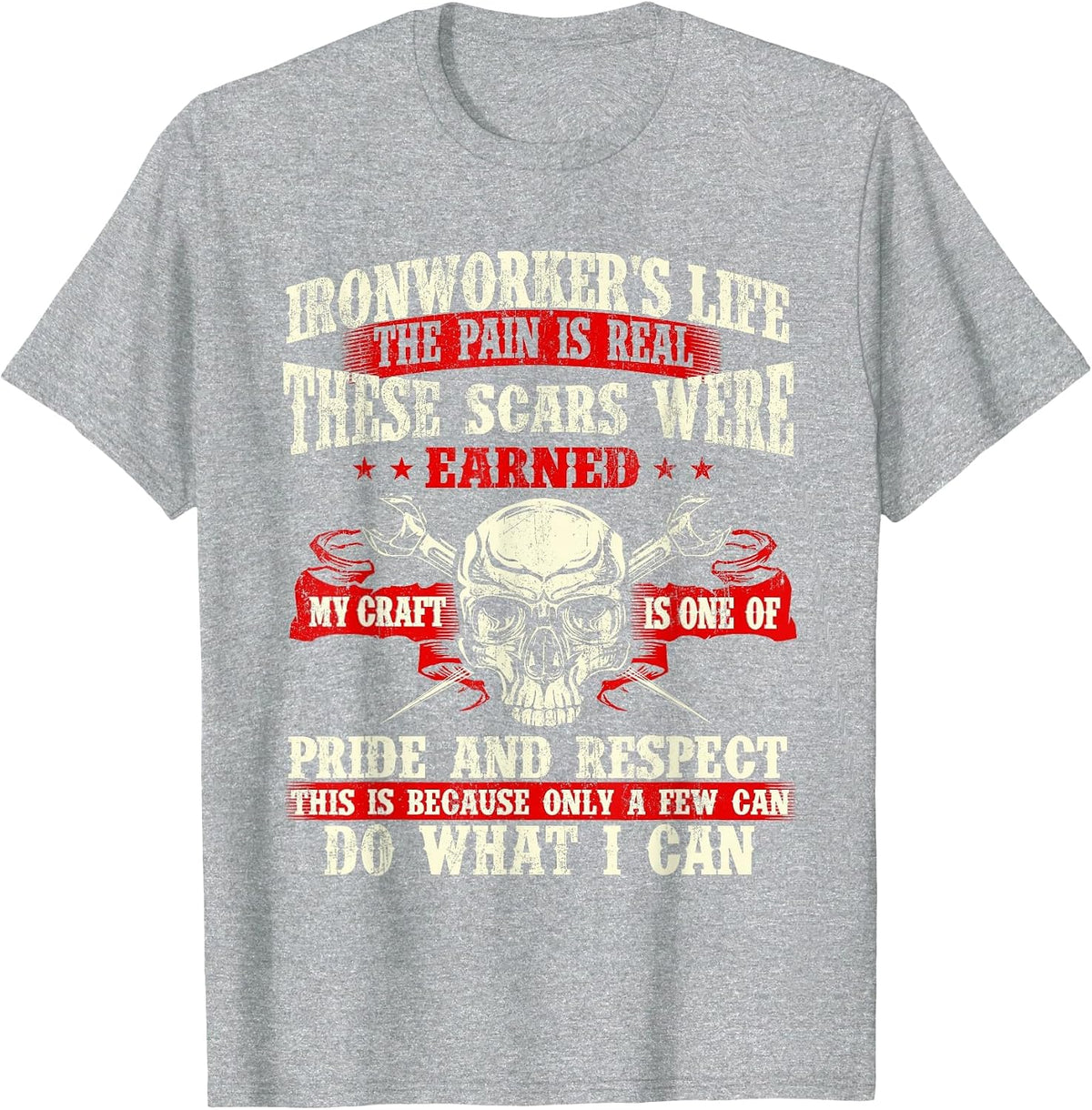 The Life of an Iron Worker - Appreciation Metalworker Iron Processing T-Shirt - Heather Grey