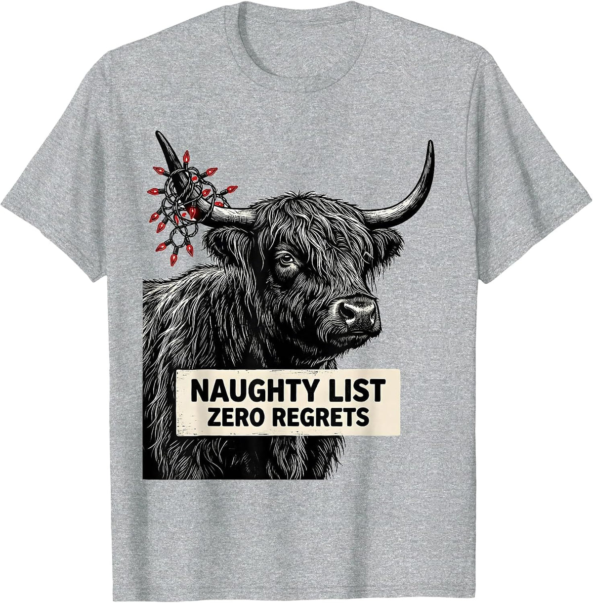 Men's Naughty List Zero Regrets Funny Highland Cow Farm Animal T-Shirt - Heather Grey
