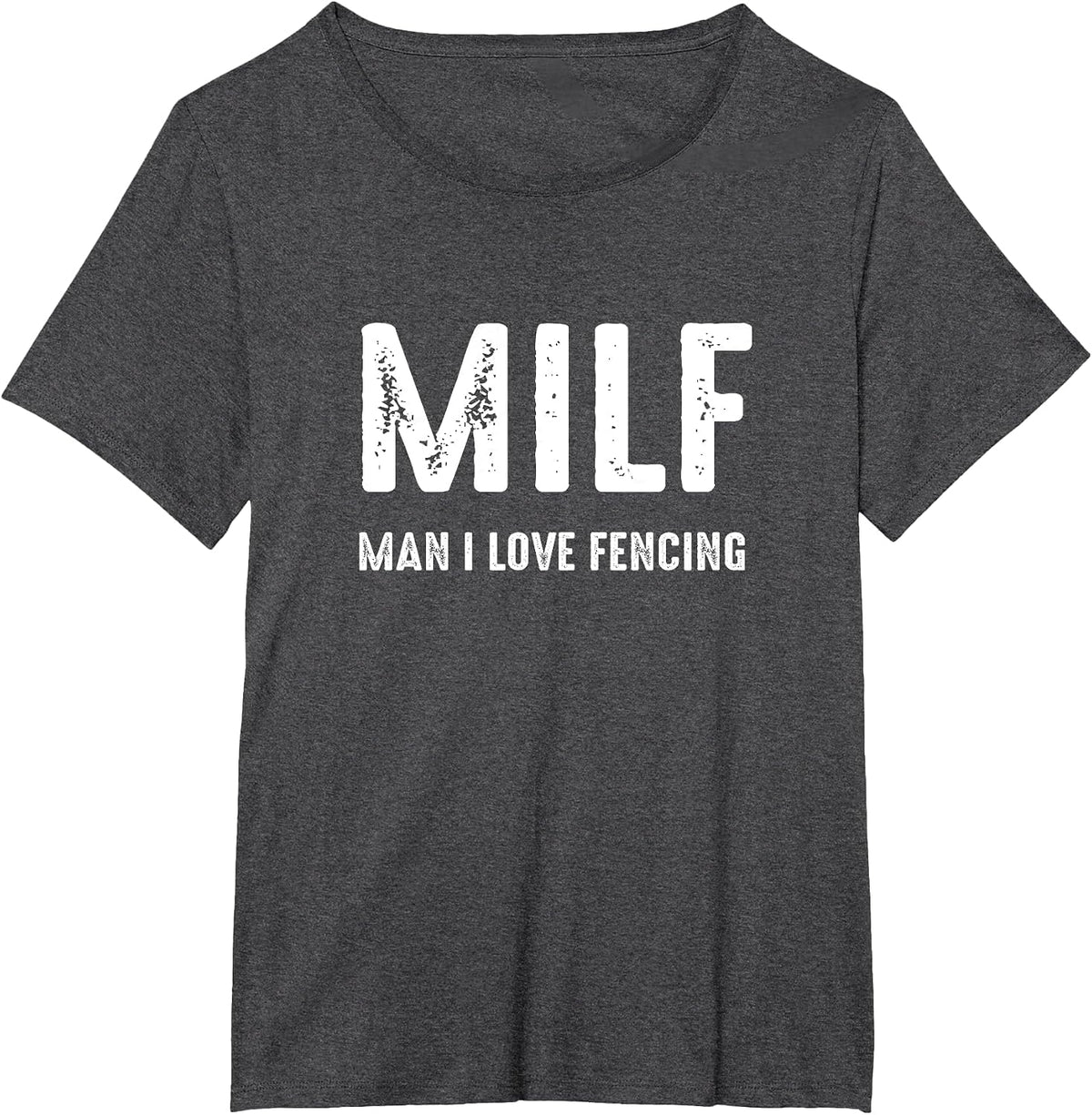 Milf Man I Love Fencing T-Shirt - Dark Heather Grey