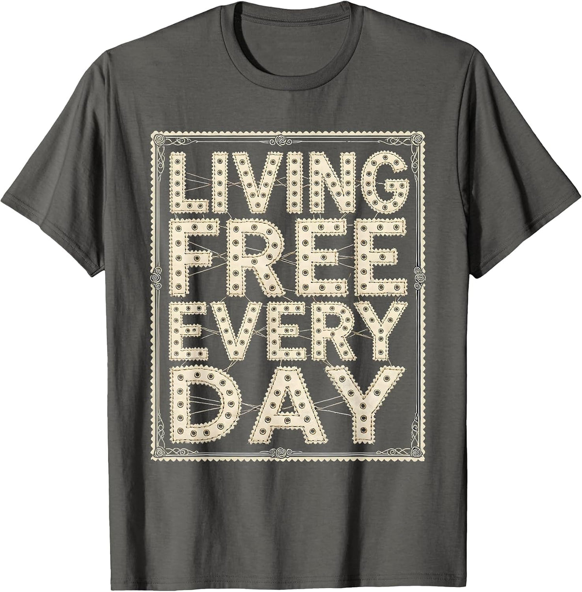 Living Free Every Day Freedom Design T-Shirt - Asphalt Grey