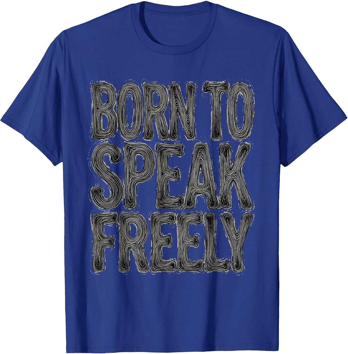 Men's Born to Speak Freely Free Speech Design T-Shirt - Royal Blue