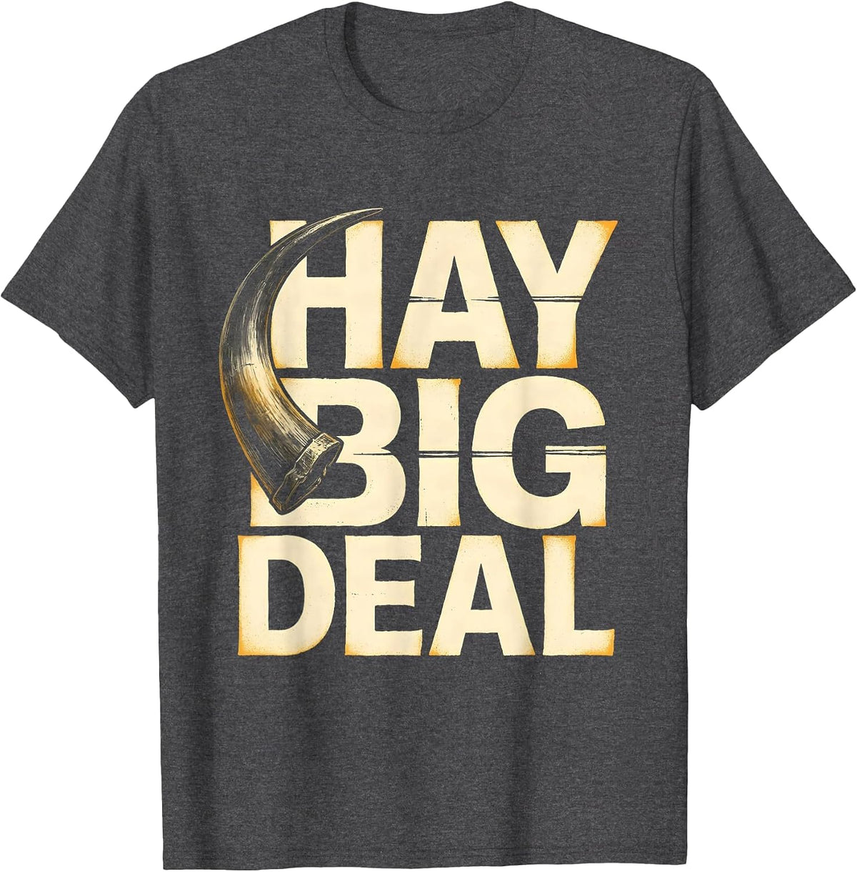 Hay Big Deal Funny Highland Cow Farm Humor T-Shirt - Dark Heather Grey