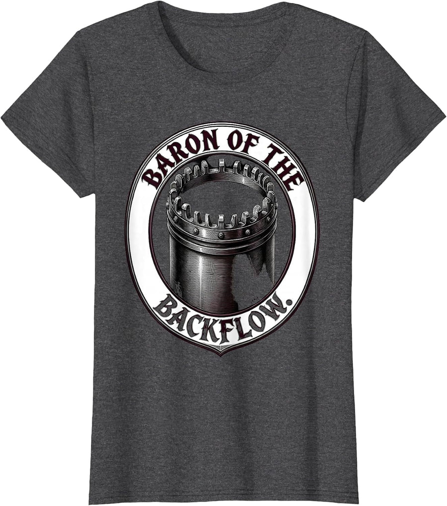 Women's Baron Of The Backflow Gothic Funny Plumber Pipefitter Gift T-Shirt - Dark Heather Grey