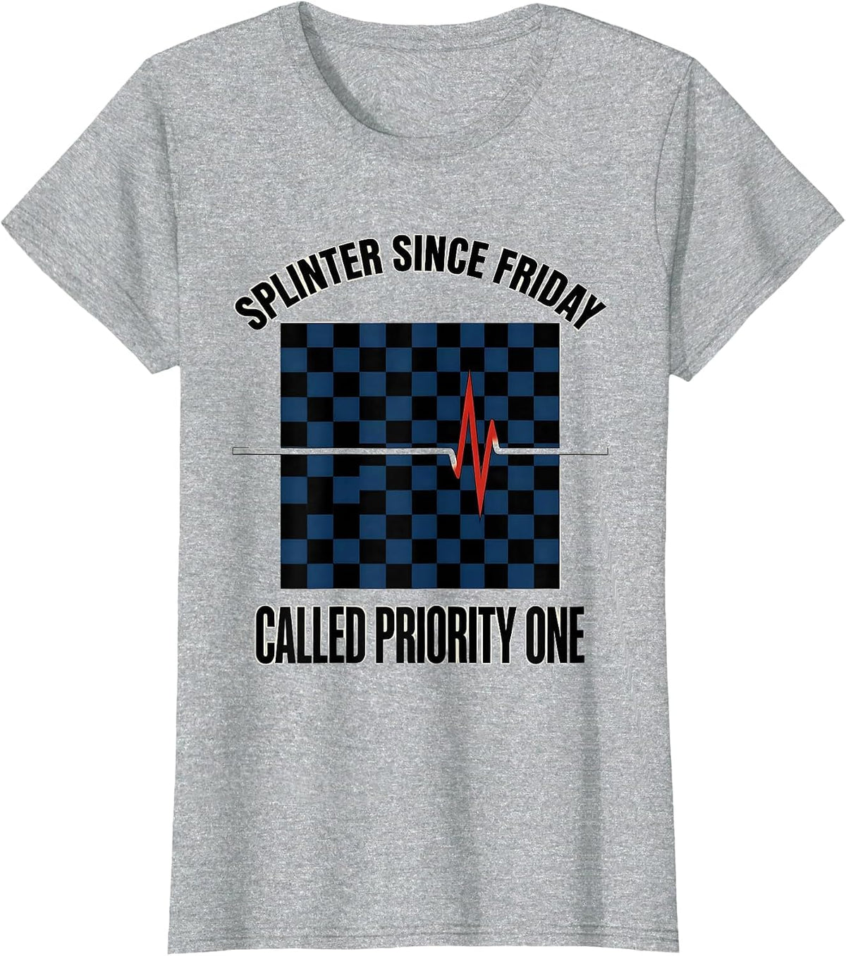 Splinter Since Friday Called Priority One EMT T-Shirt - Heather Grey