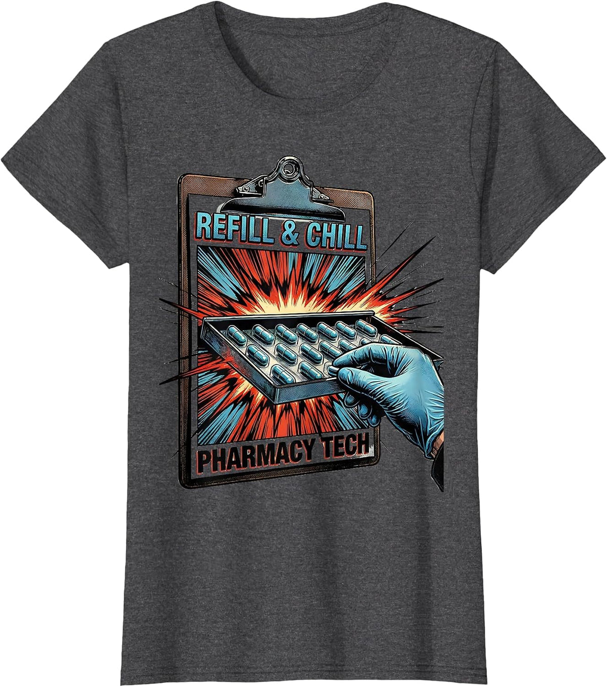 Women's Refill & Chill Pharmacy Tech Funny Pharmacy Technician T-Shirt - Dark Heather Grey