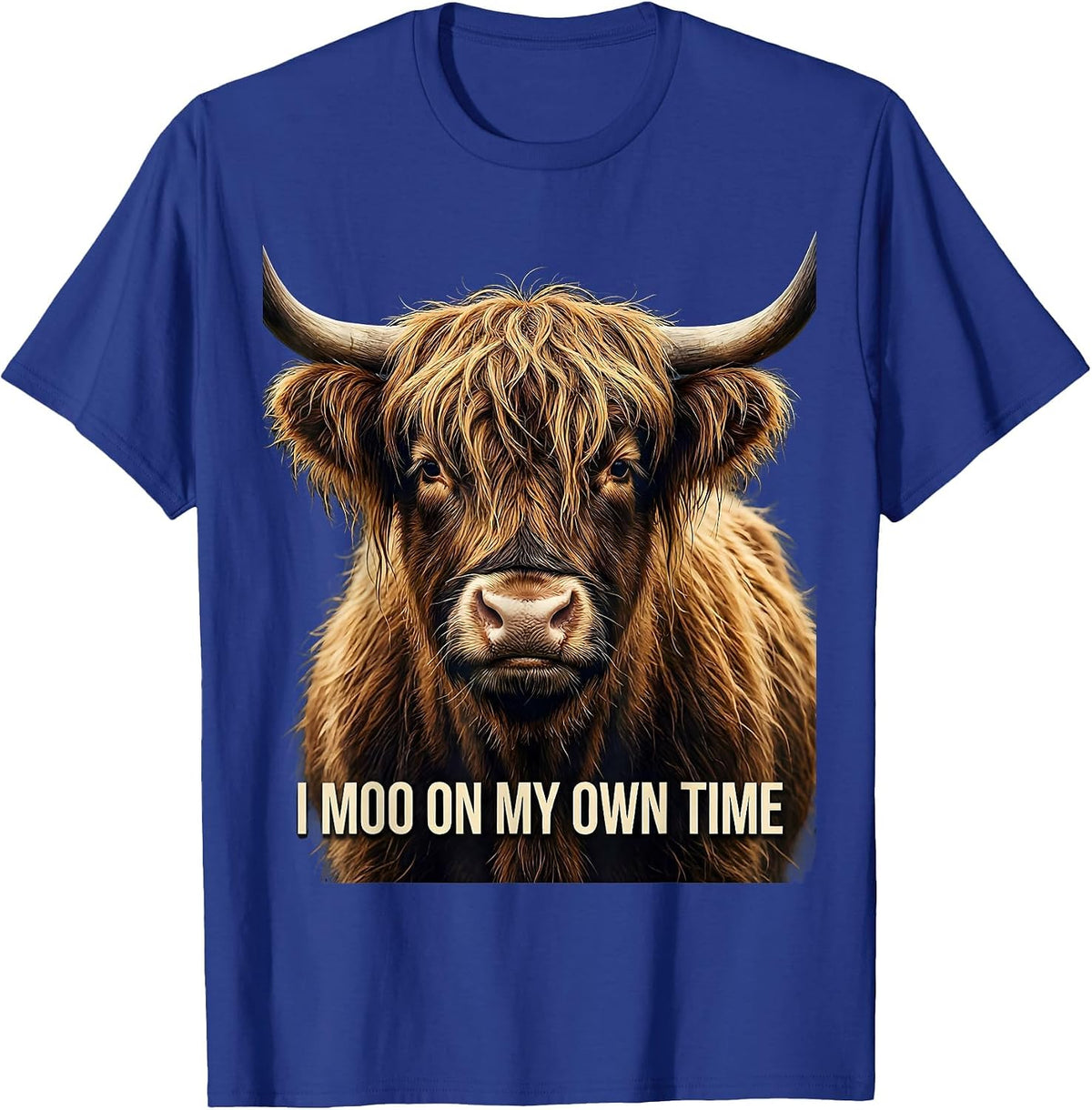 Men's I Moo On My Own Time Funny Highland Cow Sassy Cute Animal T-Shirt - Royal Blue