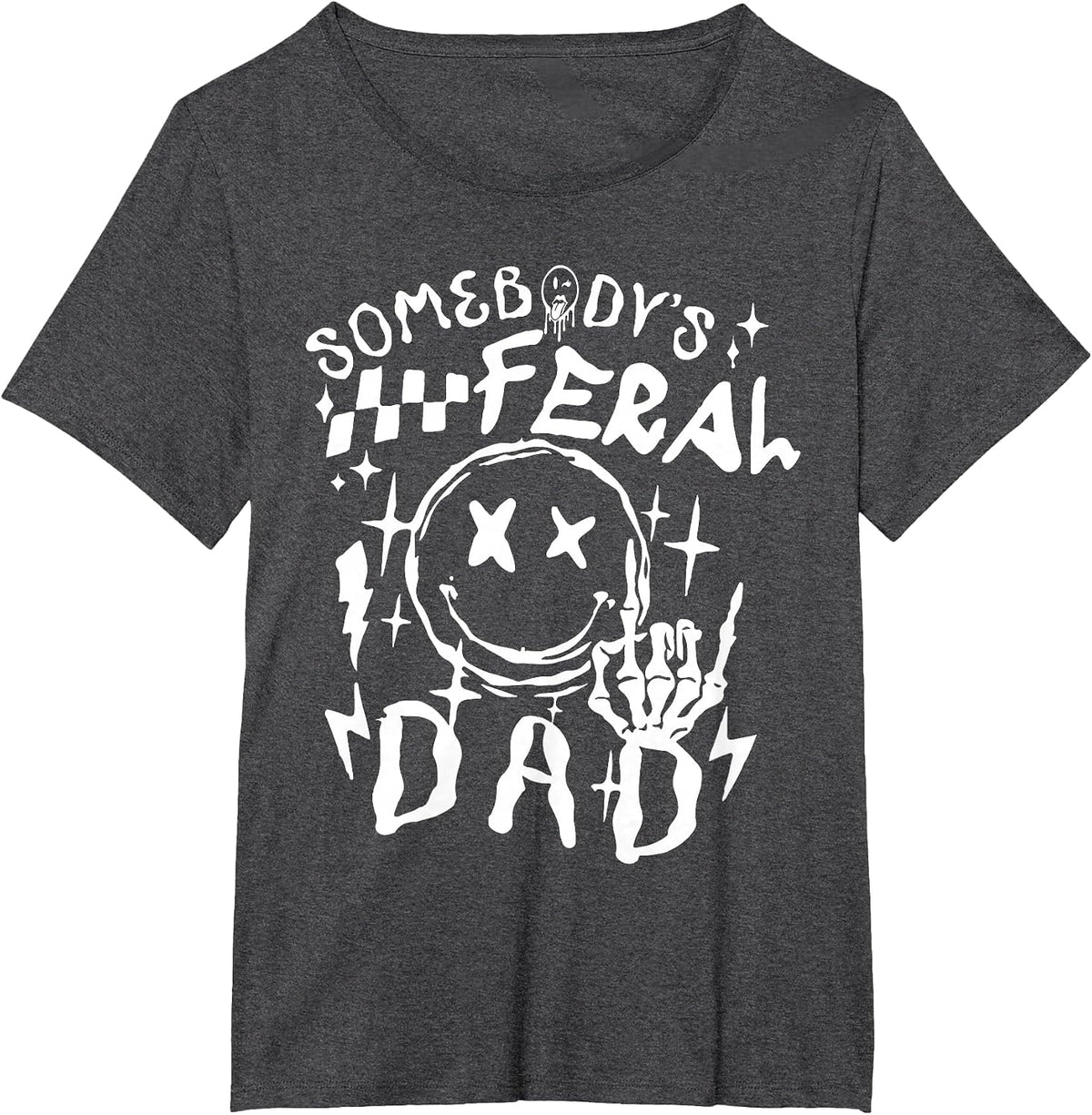 somebodys-Feral-dad T-Shirt - Dark Heather Grey