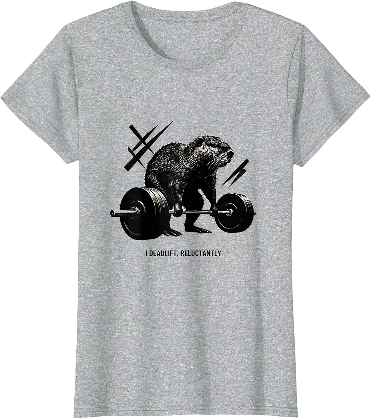 I Deadlift, Reluctantly Funny Gym Weightlifting Workout T-Shirt - Heather Grey