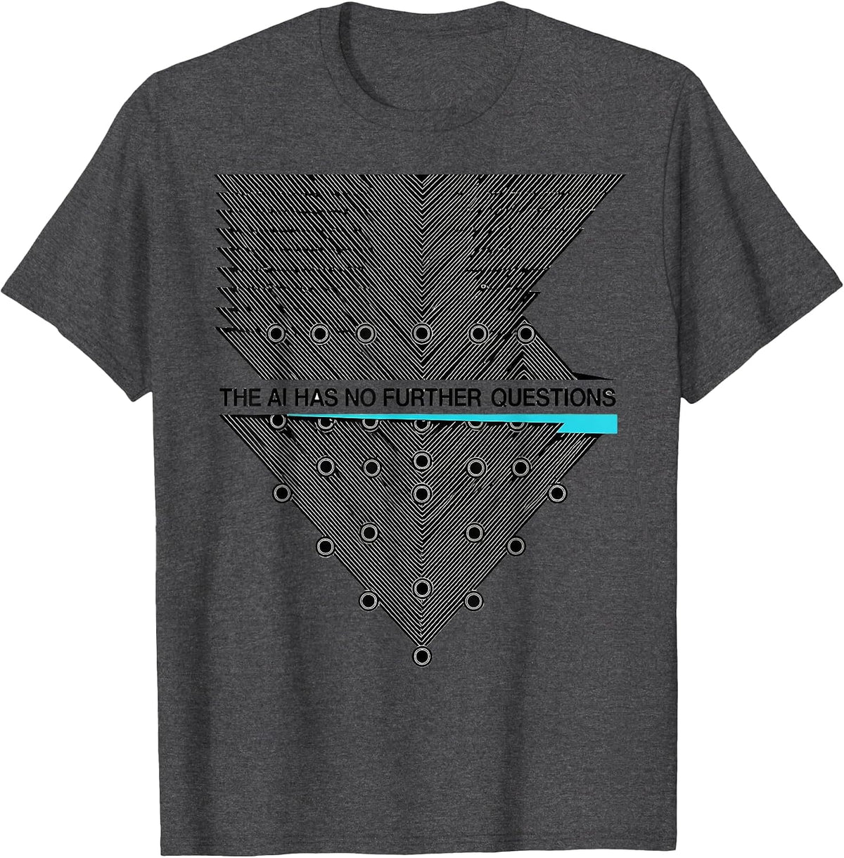 Men's The AI Has No Further Questions New Wave Typography Tech T-Shirt - Dark Heather Grey