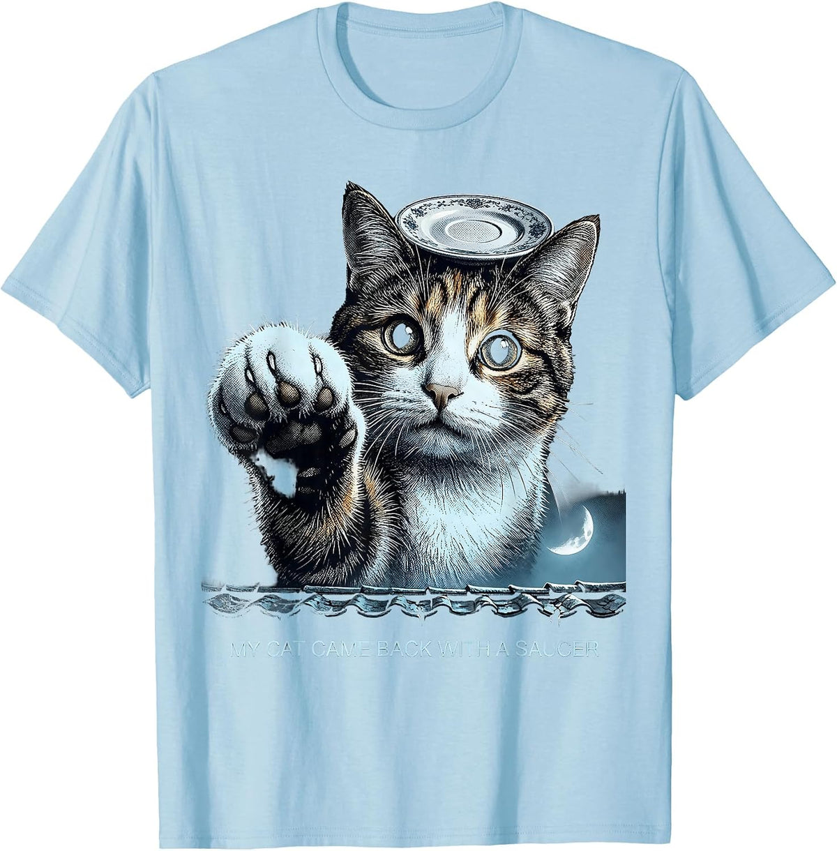 Men's My Cat Came Back With A Saucer Funny Cat UFO Meme Gift T-Shirt - Baby Blue