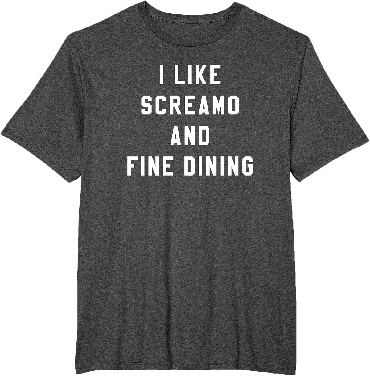 I Like Screamo and FINE Dining Funny Emo Goth Punk Music T-Shirt, Men's Big and Tall, Dark Heather Grey, 5X Tall - As