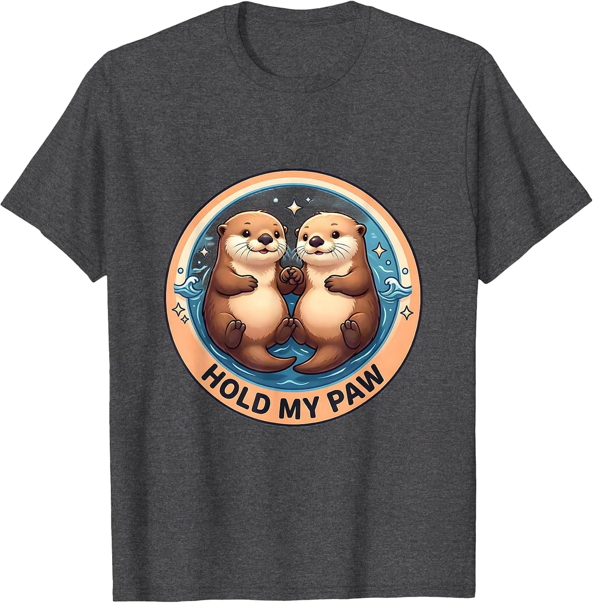 Hold My Paw Cute Sea Otter Design T-Shirt - Dark Heather Grey
