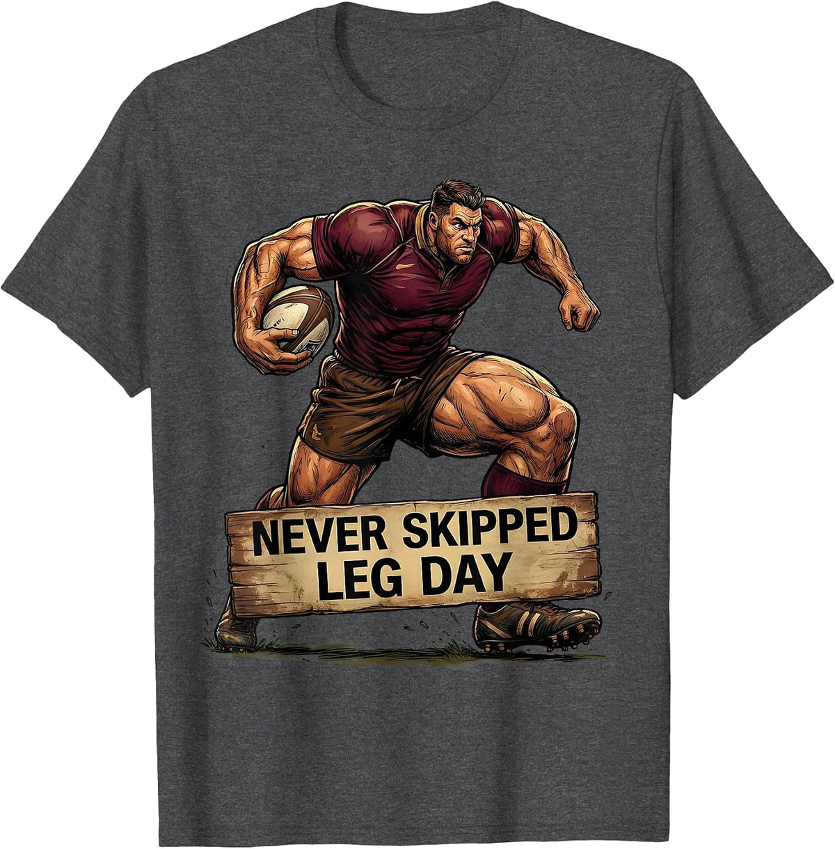 Never Skipped Leg Day Rugby Graphic Design T-Shirt - Dark Heather Grey