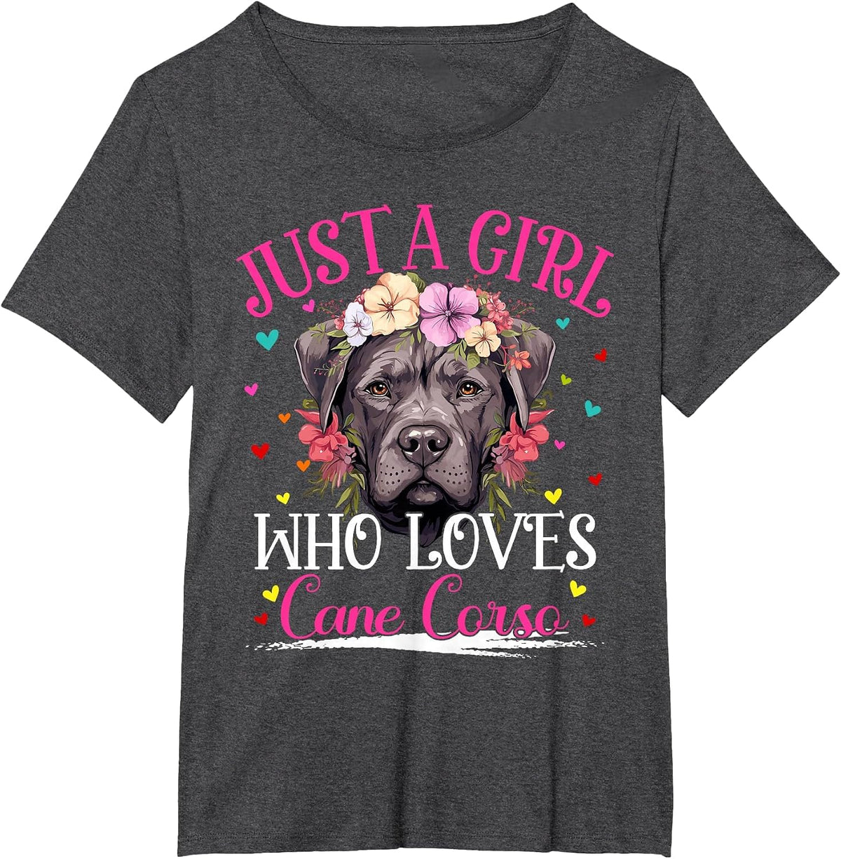 Just A Girl Who Loves Cane Corso Dog for Women Girls T-Shirt - Dark Heather Grey