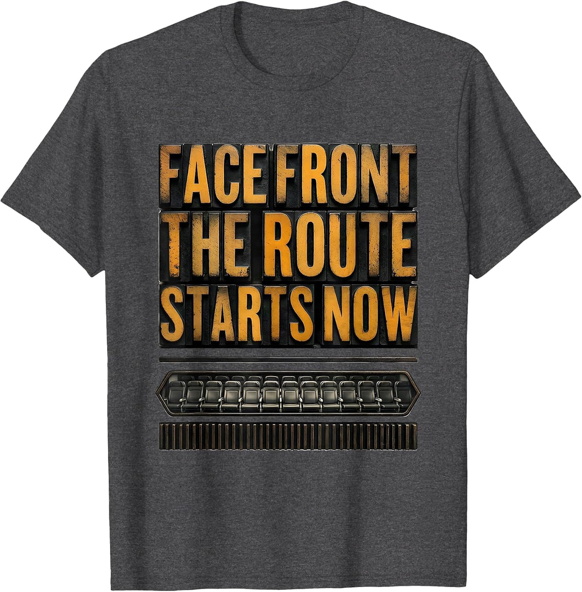 Men's Face Front The Route Starts Now Funny School Bus Driver T-Shirt - Dark Heather Grey