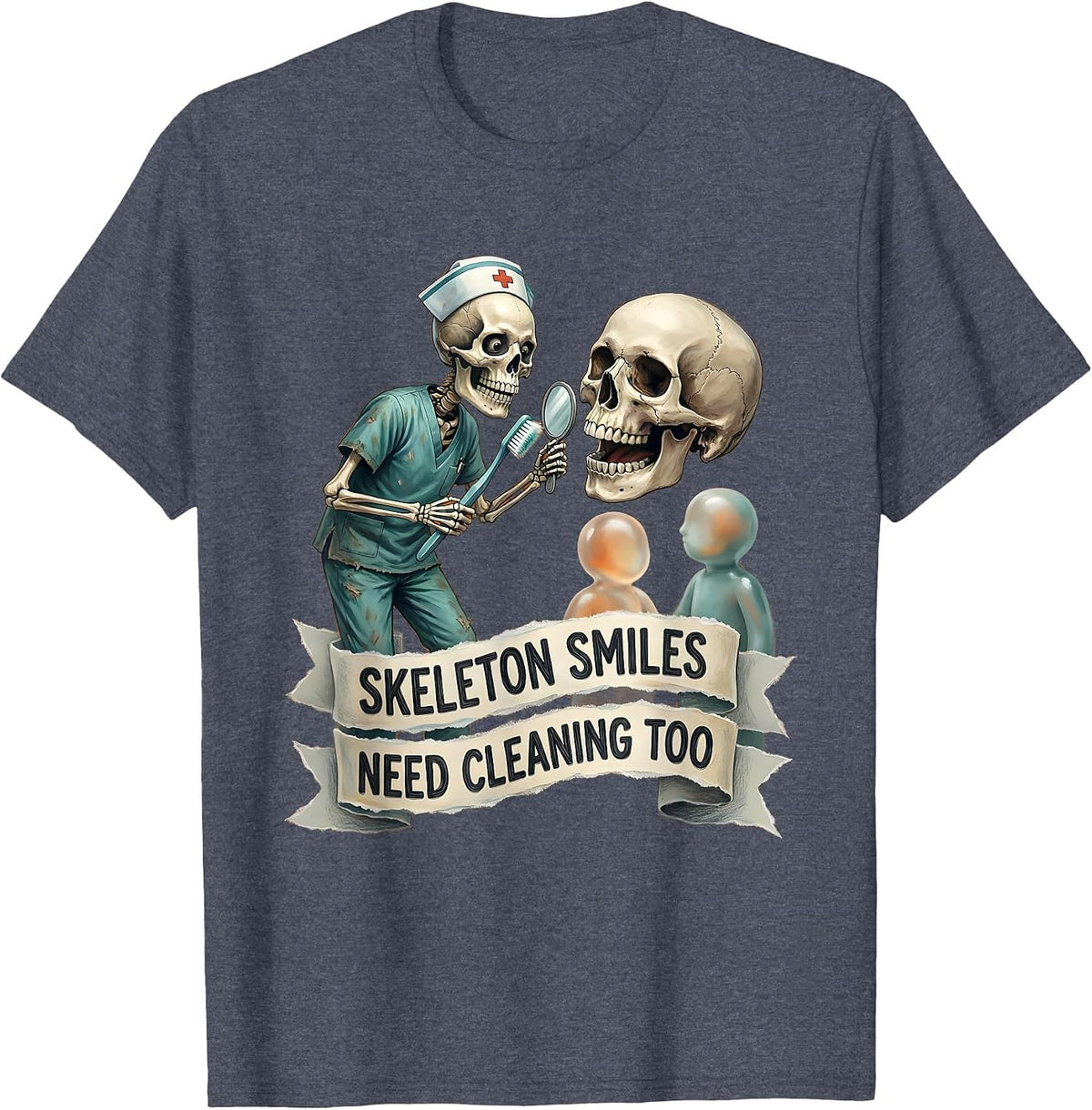 Skeleton Smiles Need Cleaning Too Halloween Nurse T-Shirt - Heather Blue