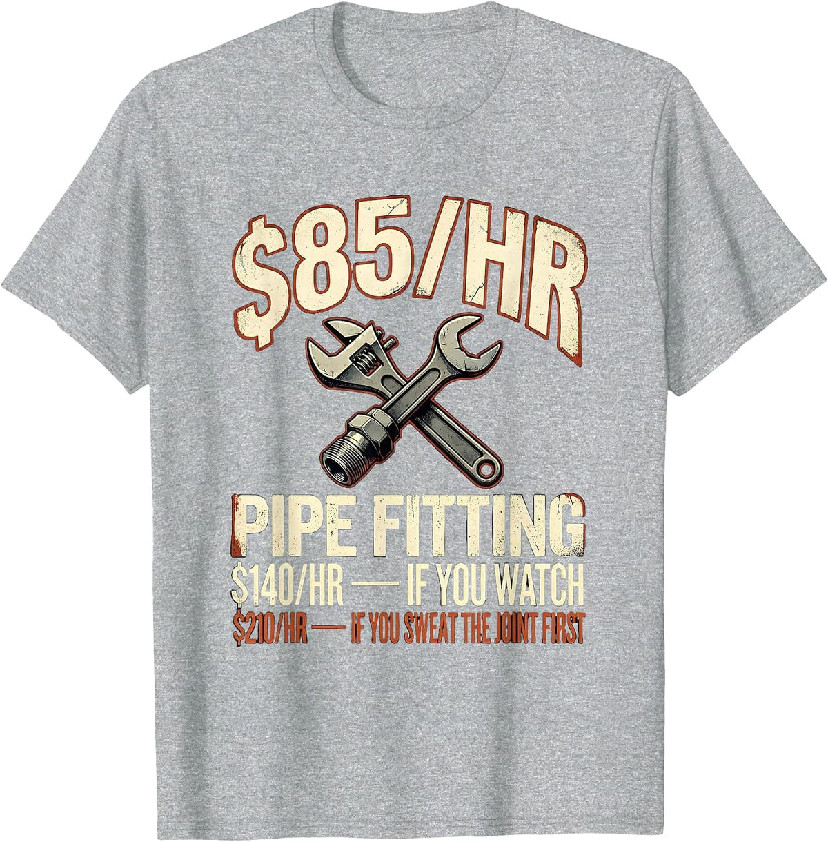 Men's Funny Plumber Hourly Rate Pipe Wrench Dad Joke T-Shirt - Heather Grey