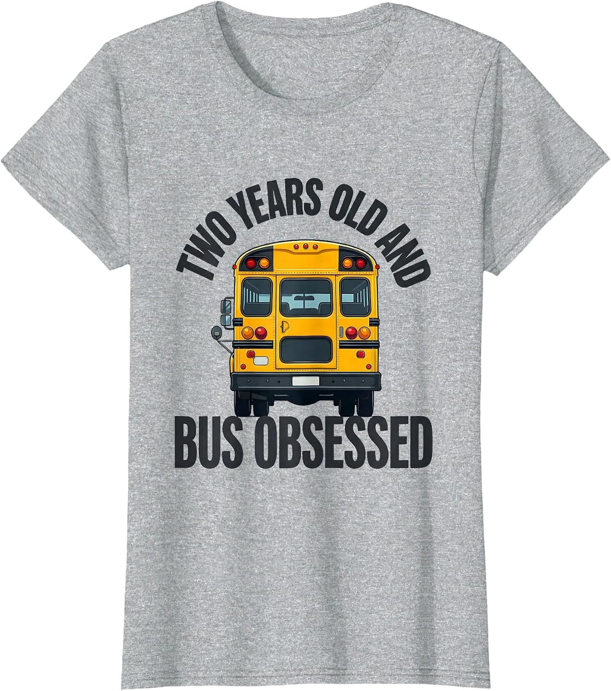 Two Years Old And Bus Obsessed Funny School Bus Driver T-Shirt - Heather Grey
