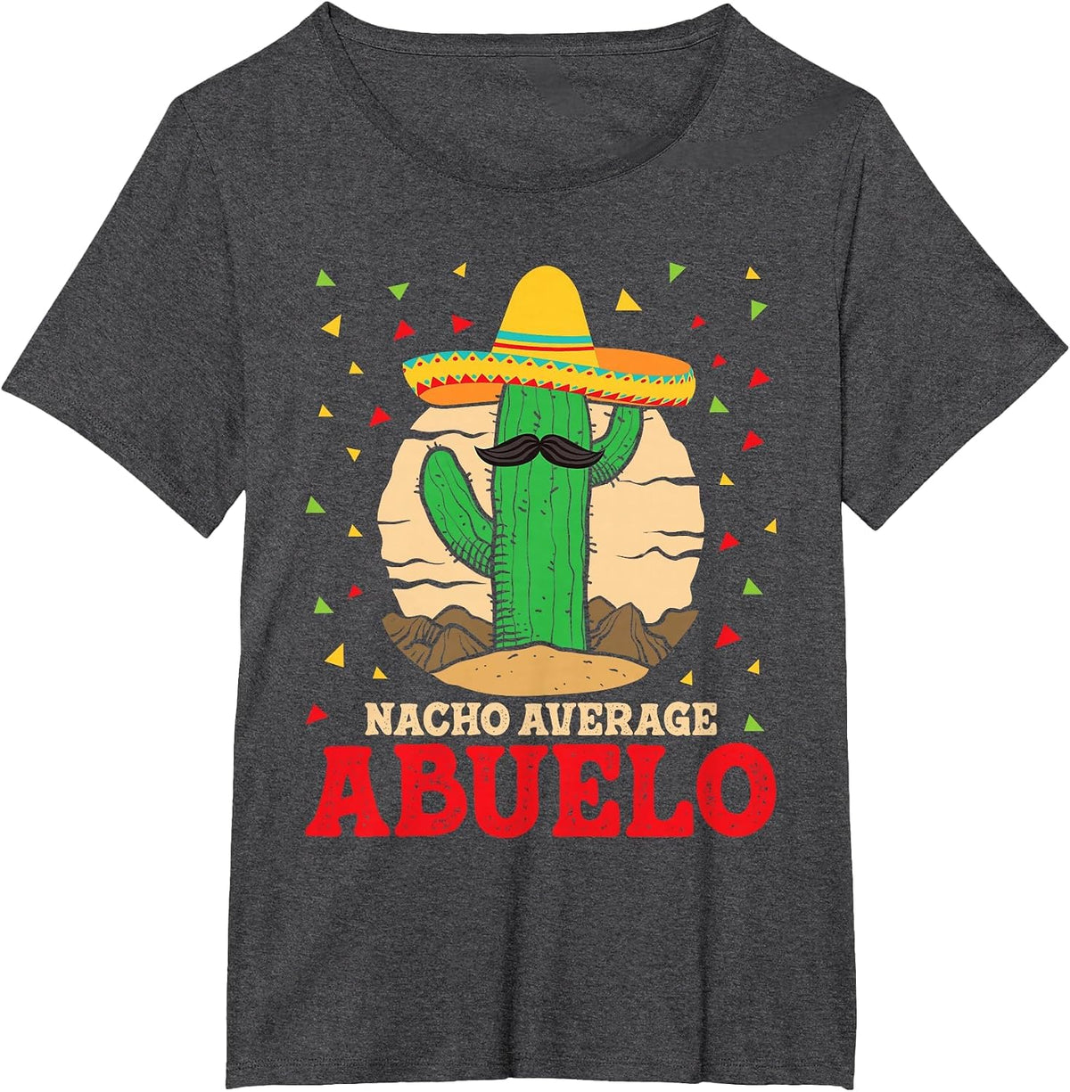 Nacho Average Abuelo - Mexican Family Grandfather Grandpa T-Shirt - Dark Heather Grey