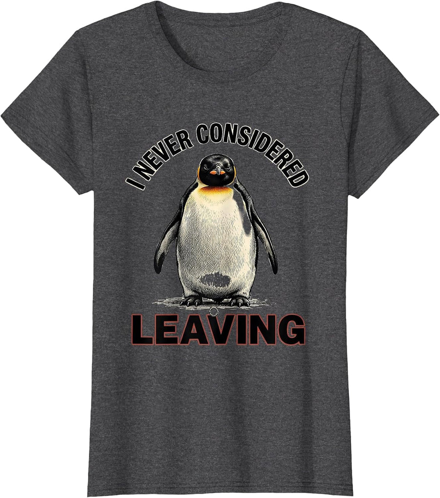 Women's I Never Considered Leaving Funny Penguin Martial Arts Humor T-Shirt - Dark Heather Grey