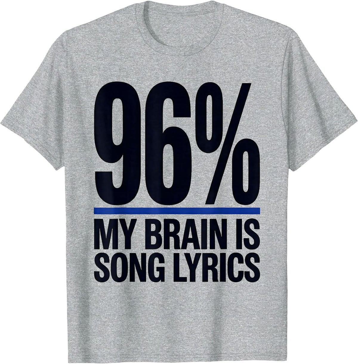 Men's My Brain Is 96% Song Lyrics Funny Music Lover Gift T-Shirt - Heather Grey