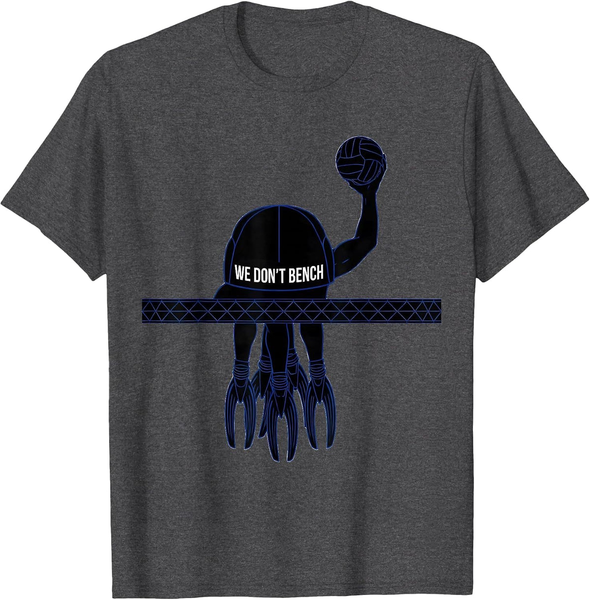 Men's We Don't Bench Funny Water Polo Player Team Mom Humor T-Shirt - Dark Heather Grey
