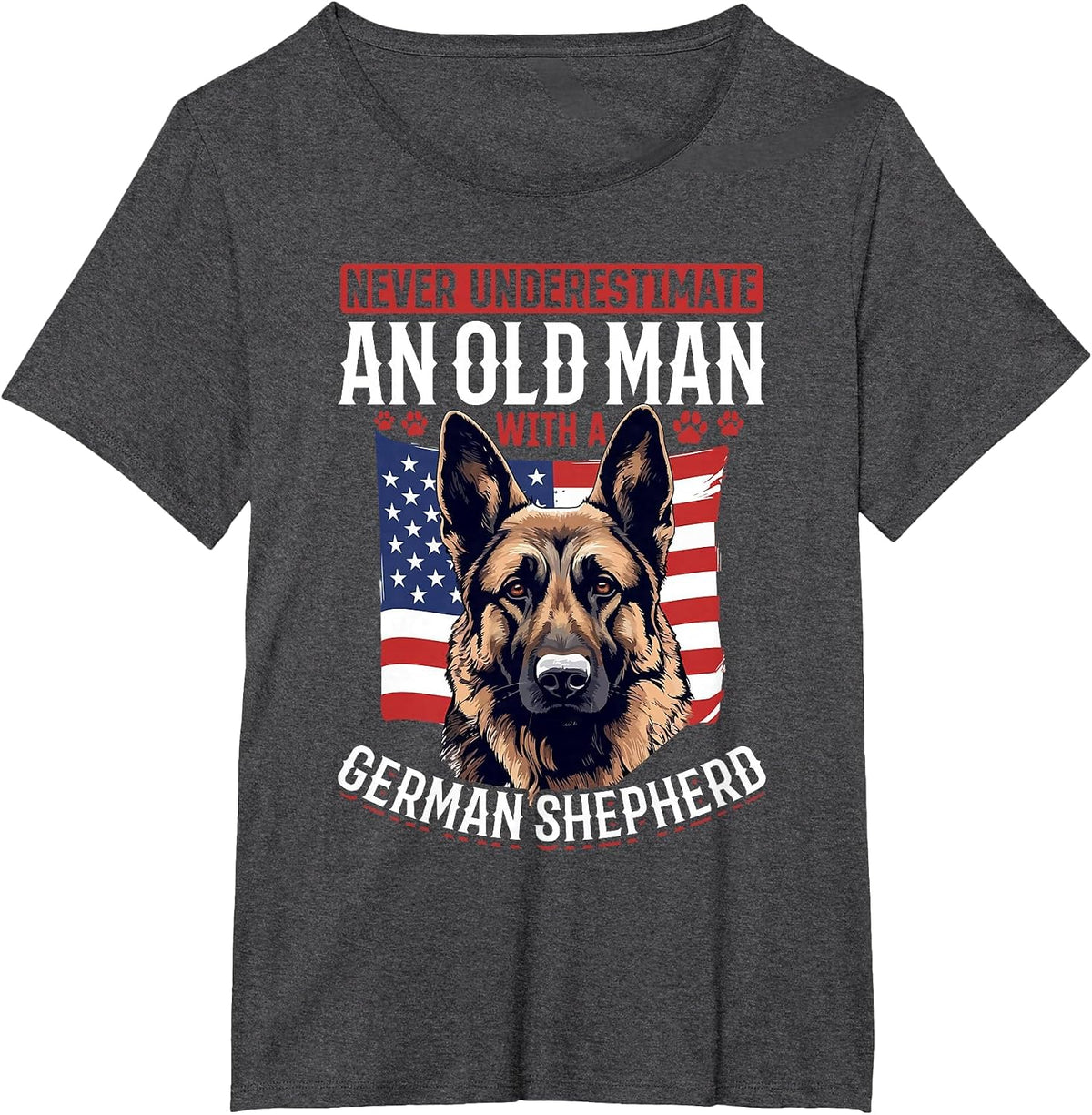 German Shepherd Dog Breed Never Underestimate an Old Man T-Shirt - Dark Heather Grey