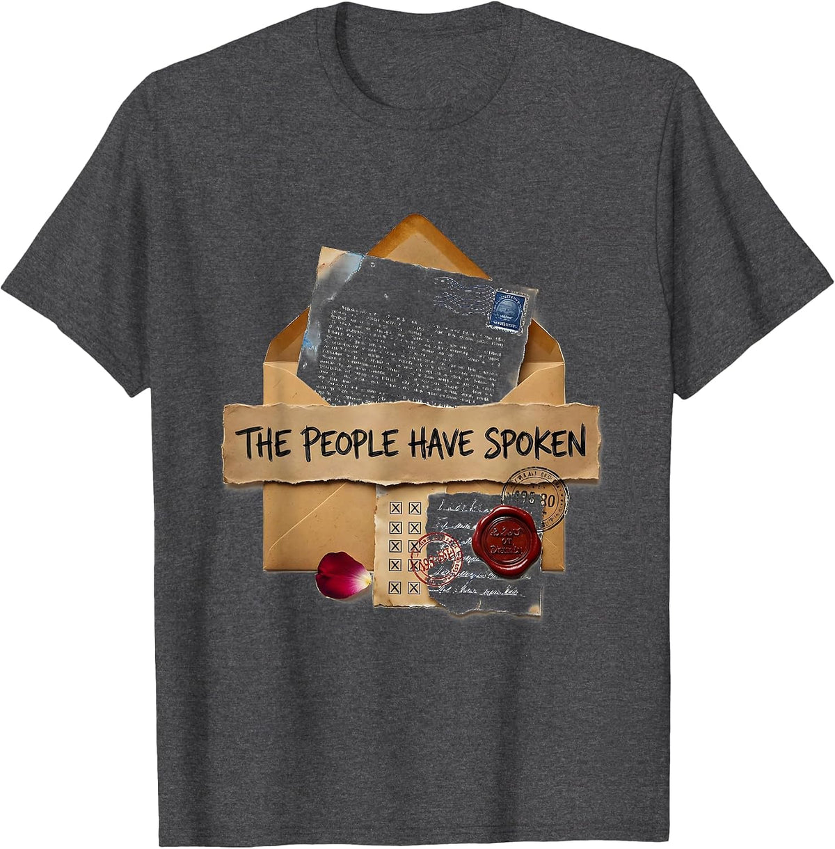 The People Have Spoken Bold Statement Design T-Shirt - Dark Heather Grey