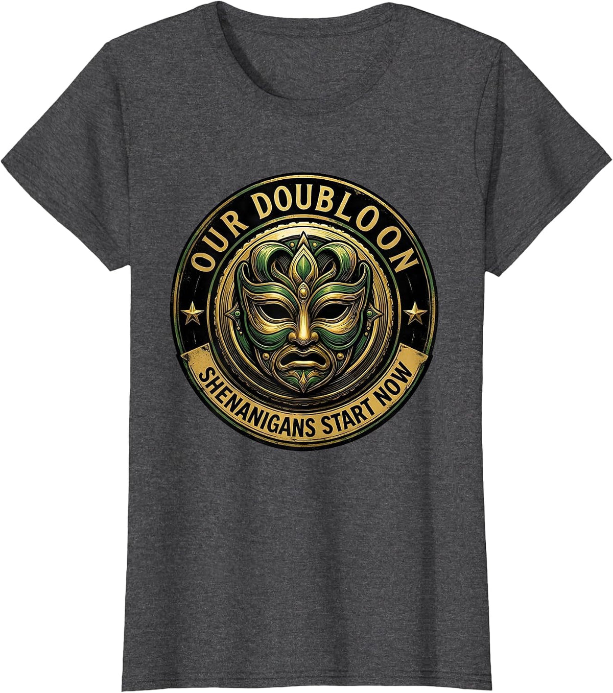 Women's Our Doubloon Shenanigans Start Now Mardi Gras Carnival Party T-Shirt - Dark Heather Grey
