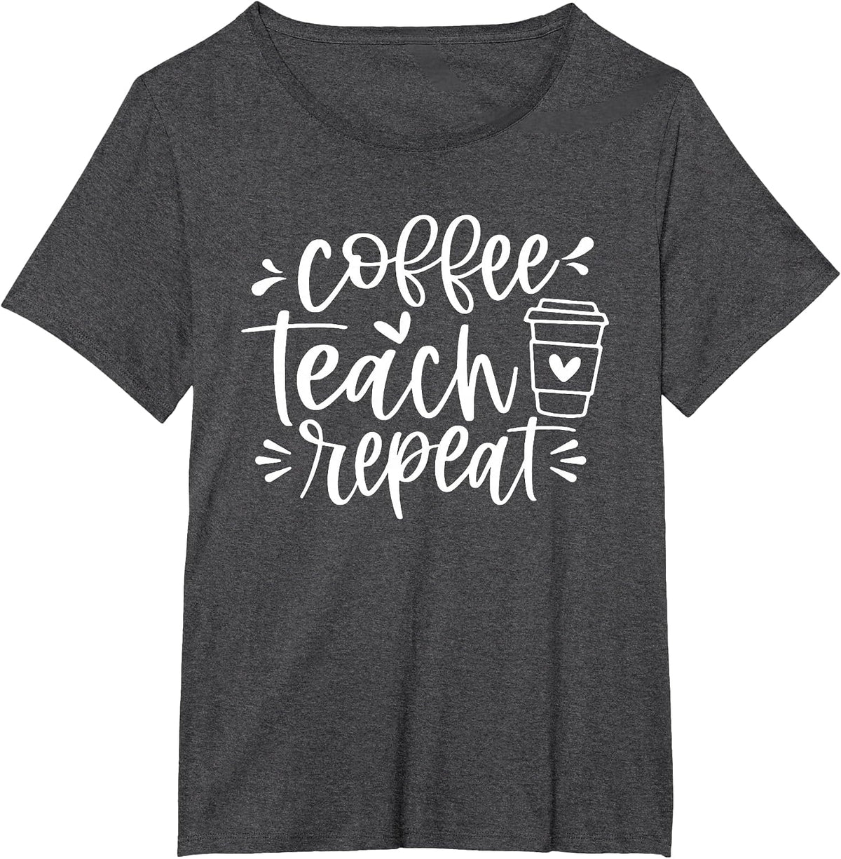 Coffee Teach Repeat Teacher T-Shirt - Dark Heather Grey