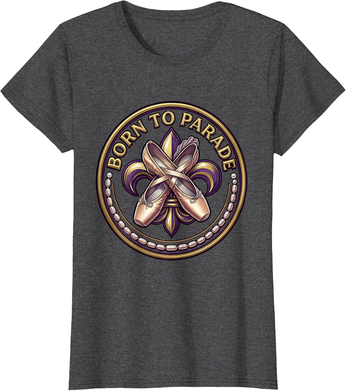 Women's Born to Parade Mardi Gras Festive Design T-Shirt - Dark Heather Grey