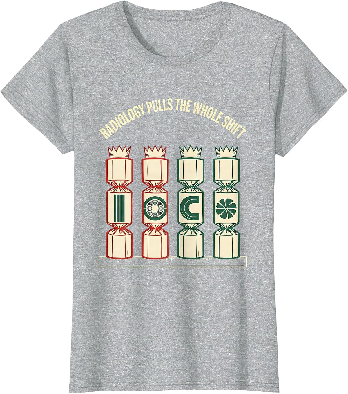 Radiology Pulls The Whole Shift Funny Xray Tech Christmas T-Shirt - Heather Grey