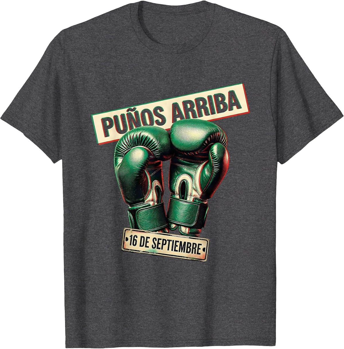 Men's 16 De Septiembre Puños Arriba Mexican Boxing Flag Vintage T-Shirt - Dark Heather Grey