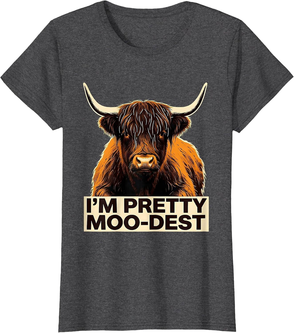 Women's I'm Pretty Moo-dest Funny Highland Cow Floral Humor T-Shirt - Dark Heather Grey