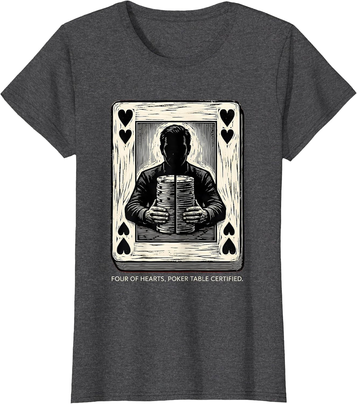 Women's Four of Hearts Poker Table Certified Funny Casino Humor T-Shirt - Dark Heather Grey