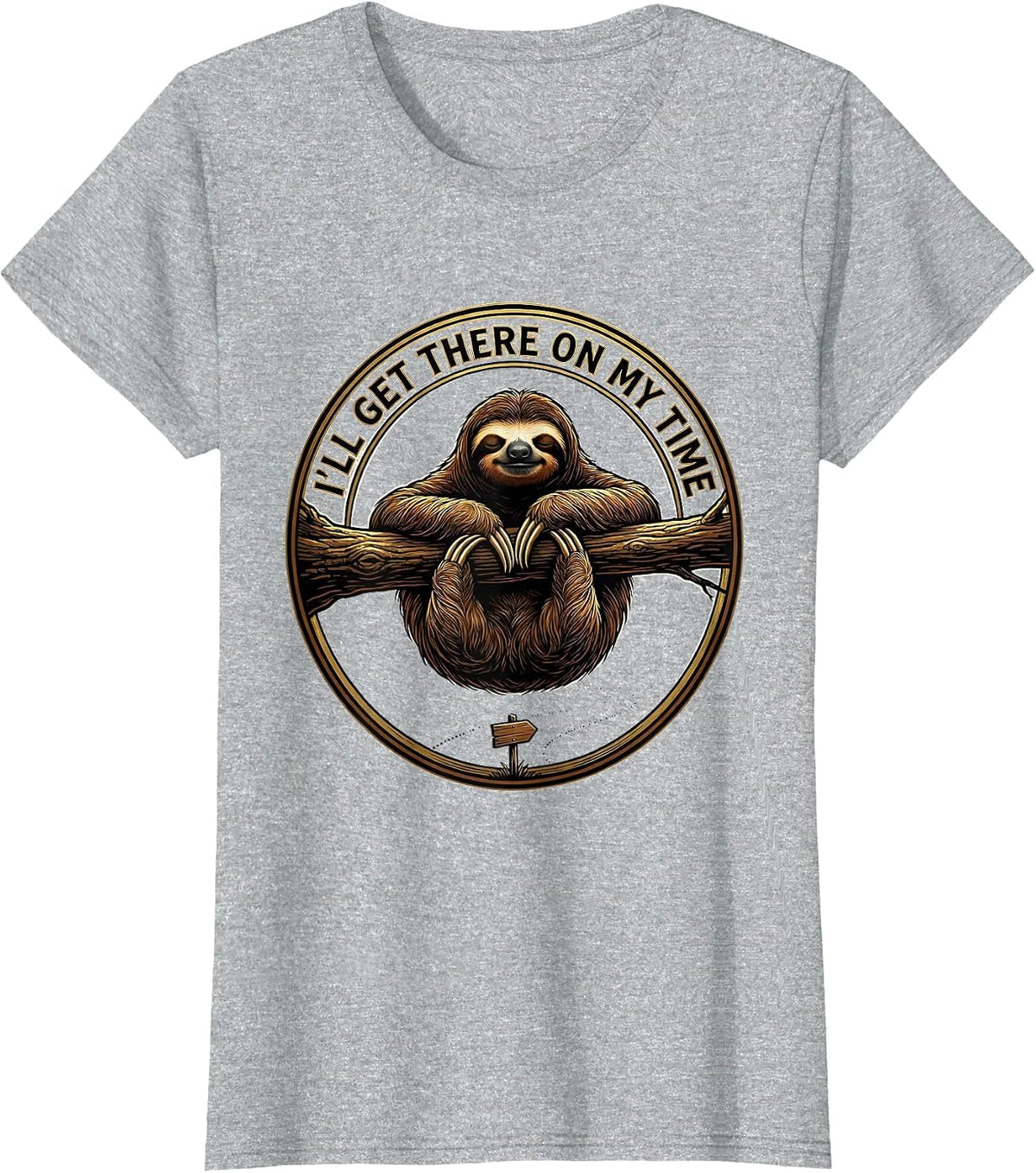 Women's I'll Get There On My Time Funny Sloth Lazy Humor Novelty T-Shirt - Heather Grey