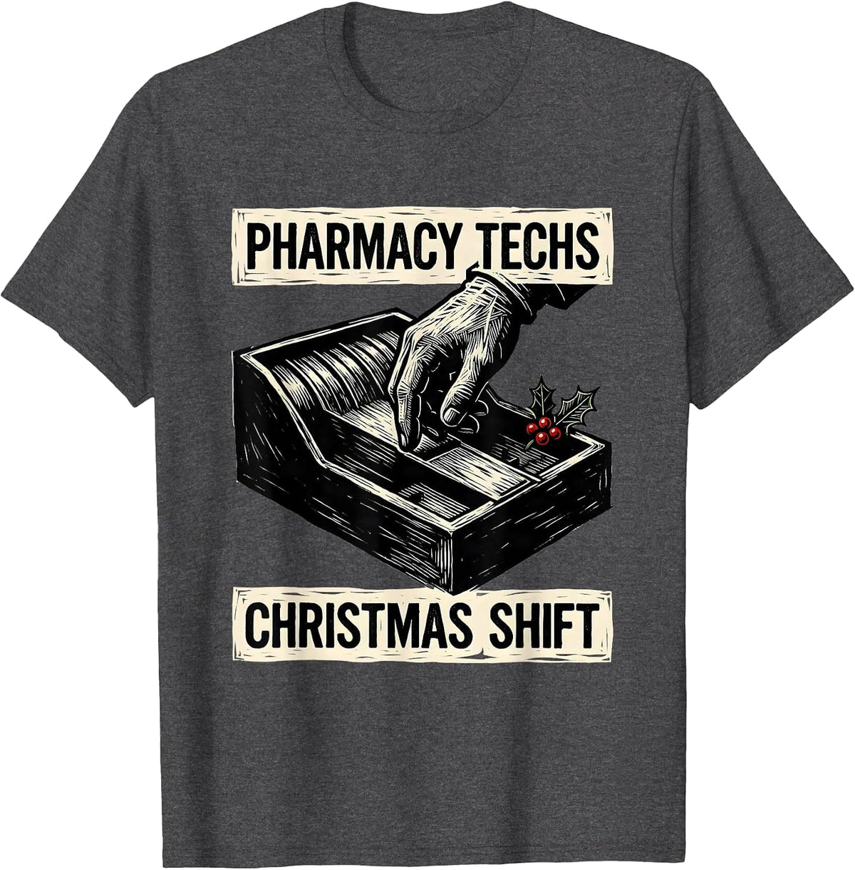 Men's Pharmacy Techs Christmas Shift Funny Pharmacy Technician T-Shirt - Dark Heather Grey