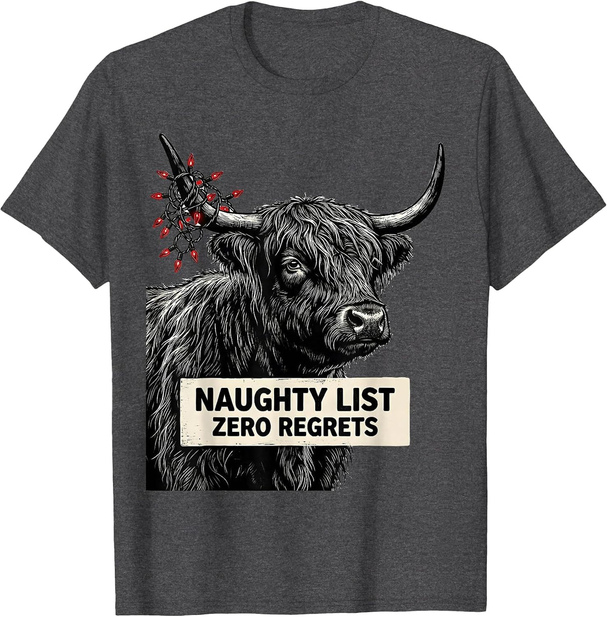 Men's Naughty List Zero Regrets Funny Highland Cow Farm Animal T-Shirt - Dark Heather Grey